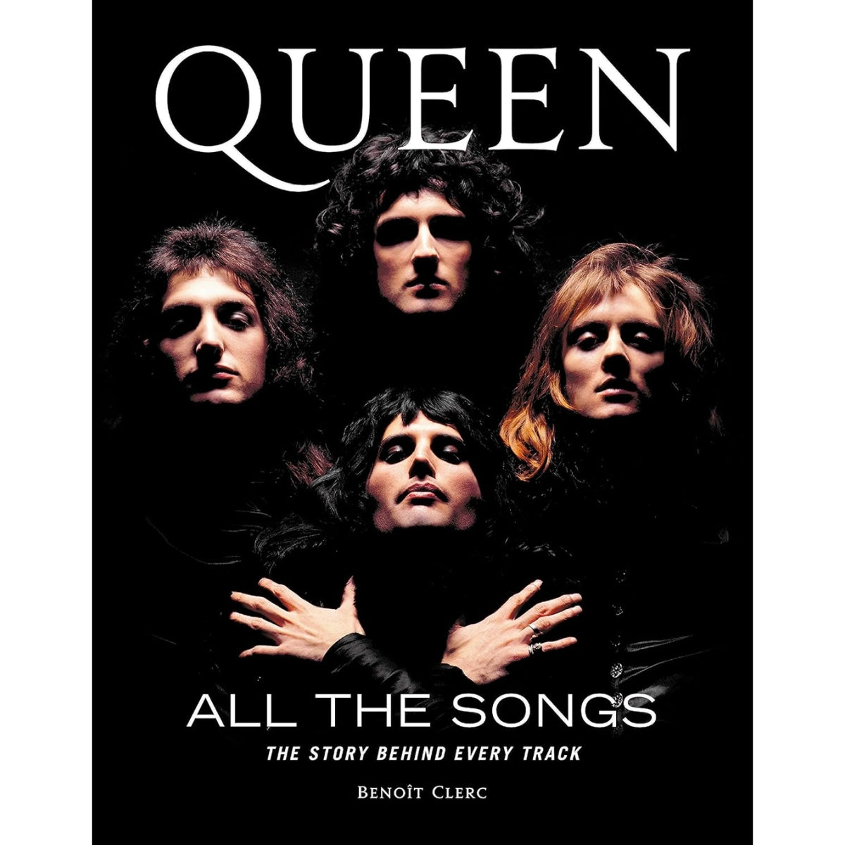 Libro Queen All the Songs | Benoît Clerc – Historia y análisis de todas las canciones de Queen