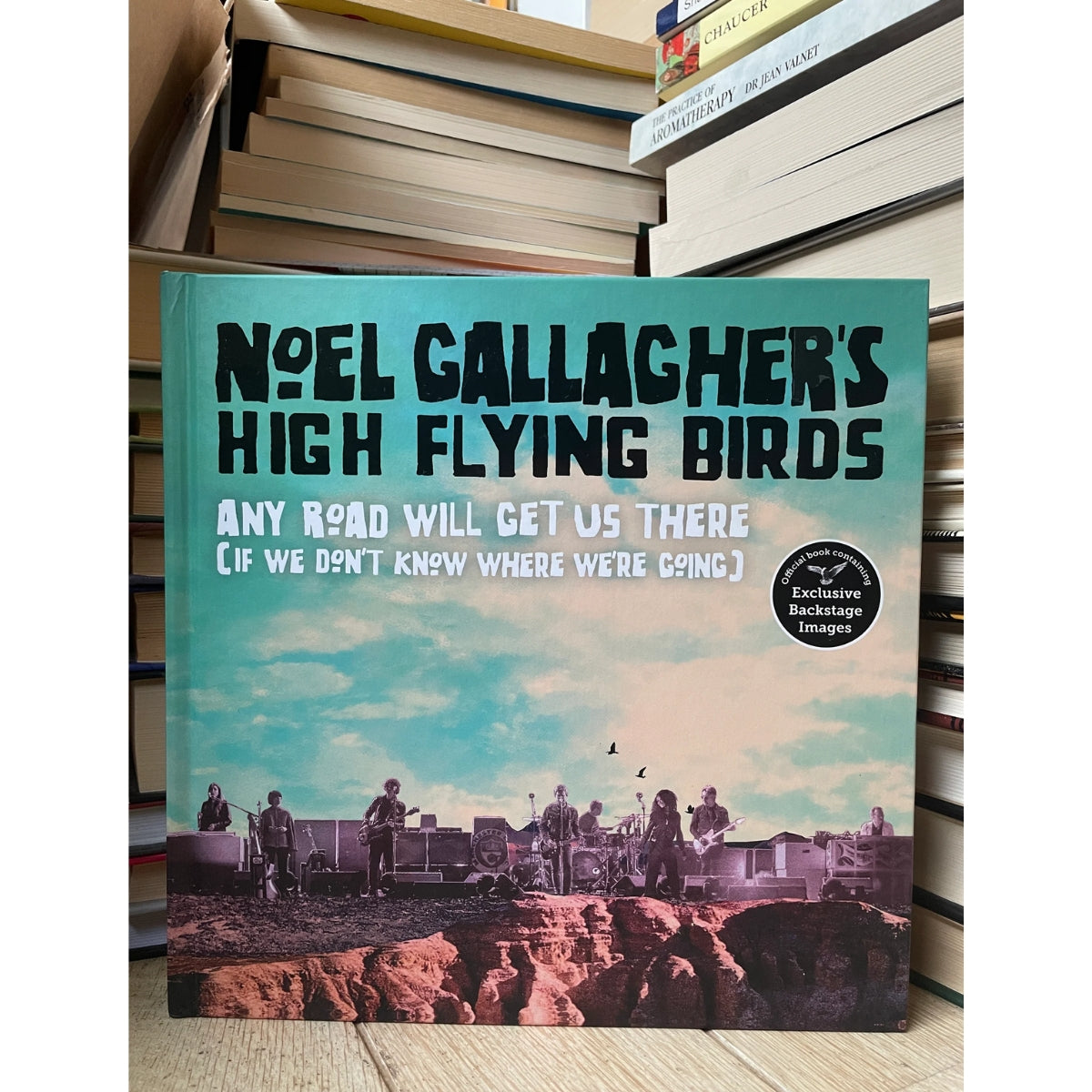 Libro Any Road Will Get Us There | Noel Gallagher’s High Flying Birds