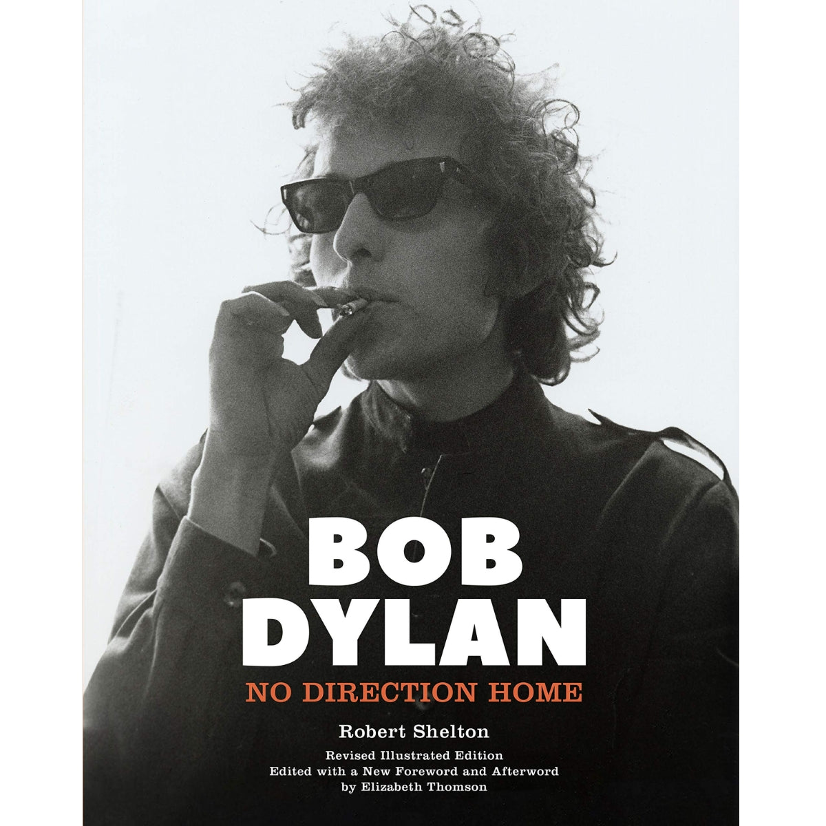 Libro Bob Dylan: No Direction Home | Biografía Definitiva por Robert Shelton
