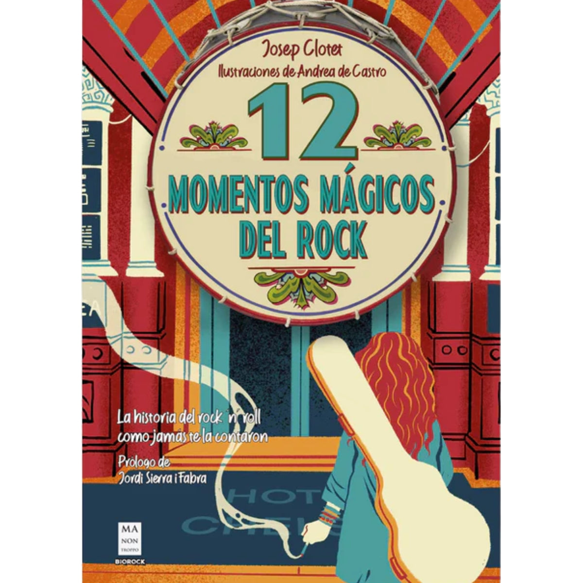 Libro 12 Momentos Mágicos del Rock | Josep Clotet & Andrea de Castro