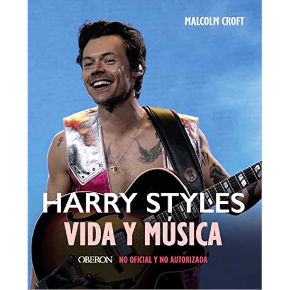LIBRO HARRY STYLES VIDA Y MUSICA OBERON
