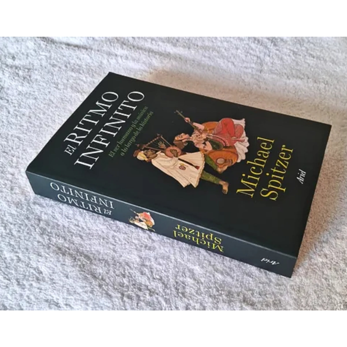 Libro El Ritmo Infinito | Michael Spitzer – Historia Universal de la Música