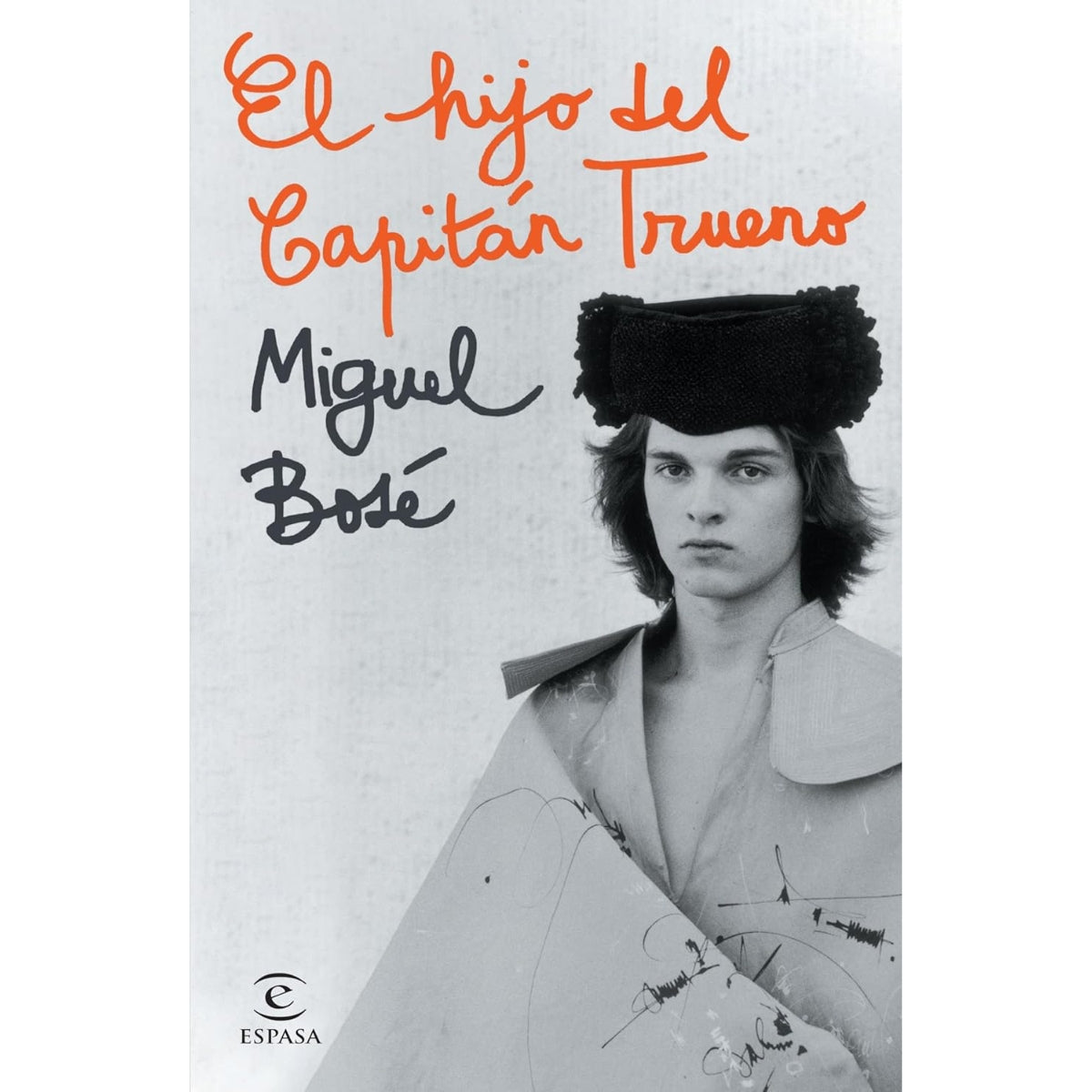 Libro El Hijo del Capitán Trueno | Autobiografía de Miguel Bosé