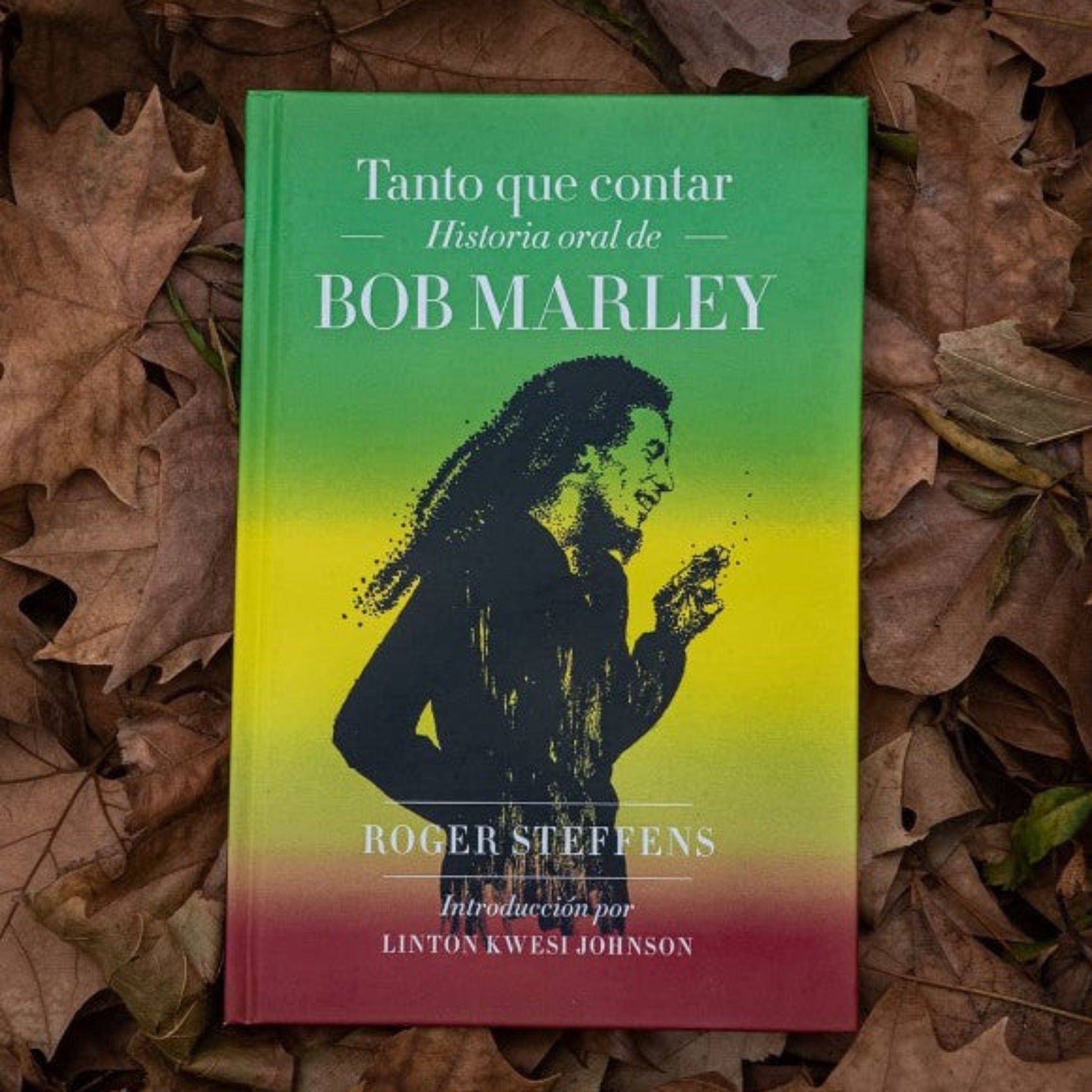 LIBRO TANTO QUE CONTAR HISTORIA ORAL DE BOB MARLEY