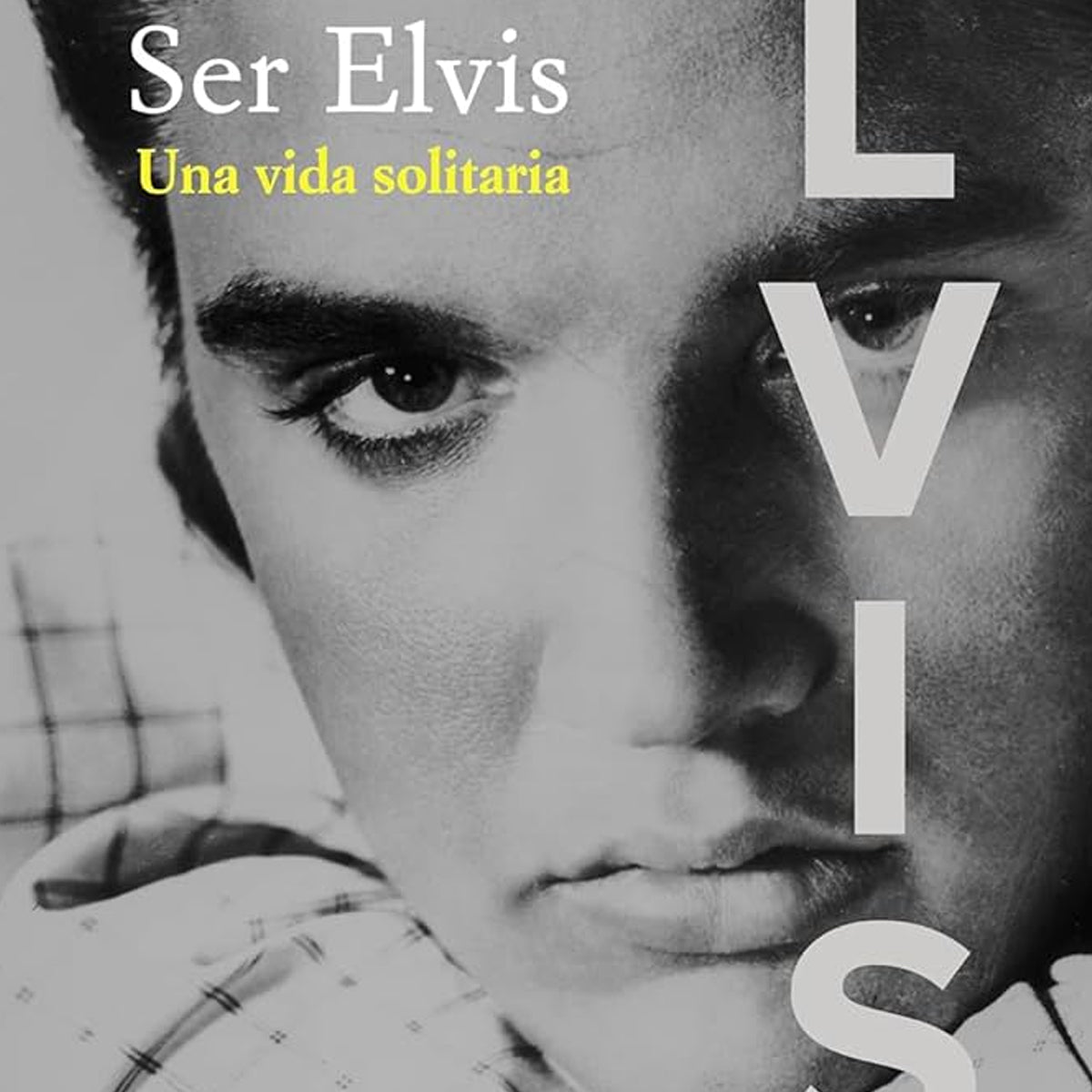 SER ELVIS: UNA VIDA SOLITARIA