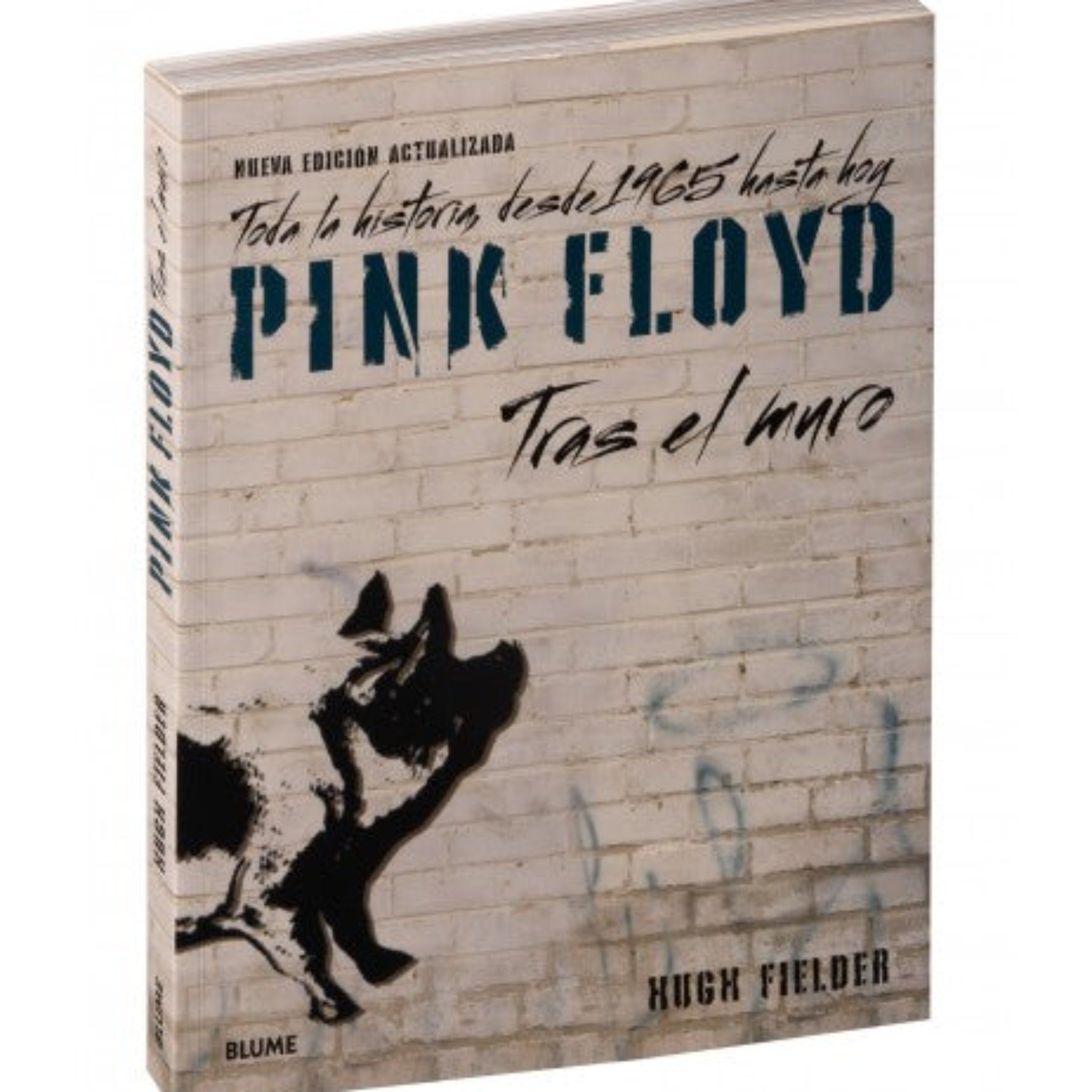 LIBRO PINK FLOYD TRAS EL MURO LA HISTORIA DE 1965 HASTA HOY