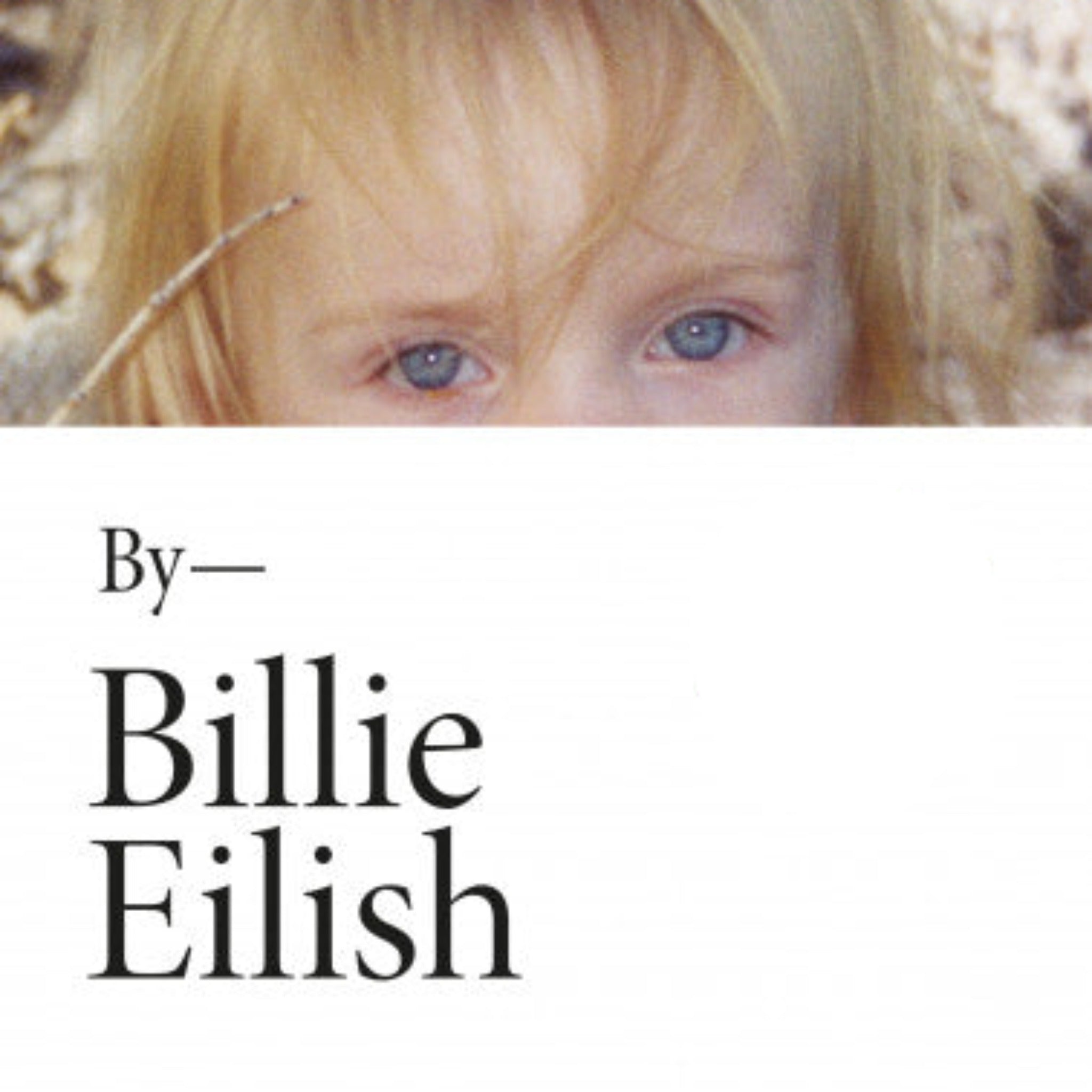 BY BILLIE EILISH