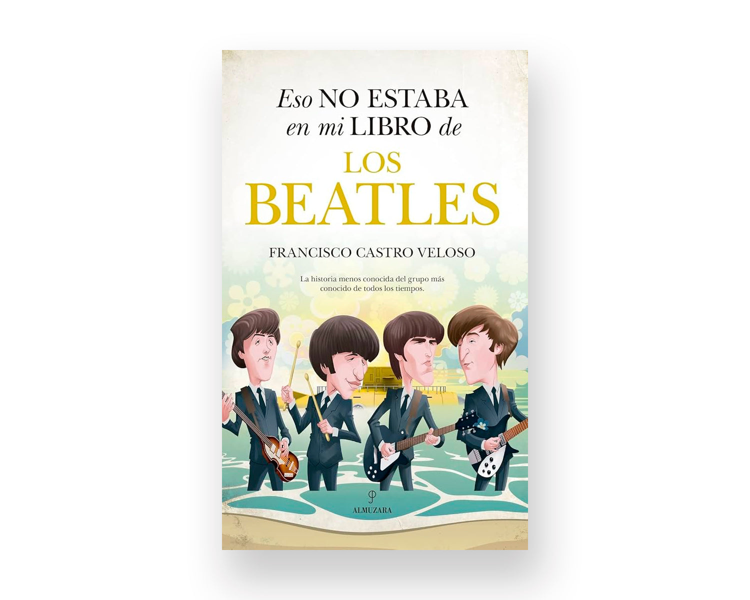 Libro Eso No Estaba En Mi Libro De Los Beatles